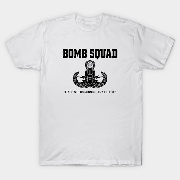 Mod.10 Bomb Squad Deadly Disposal Explosive T-Shirt by parashop